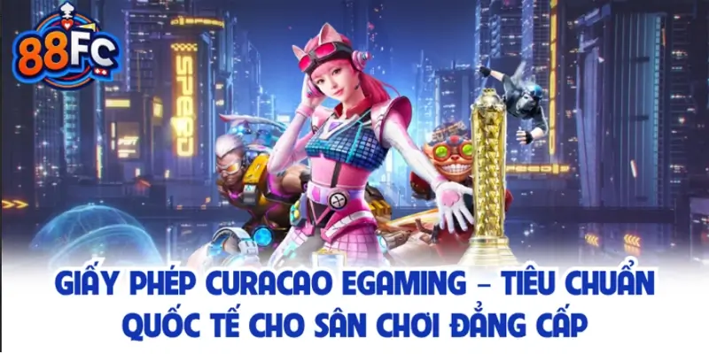 Giấy phép Curacao eGaming – Tiêu chuẩn quốc tế cho trang game đẳng cấp