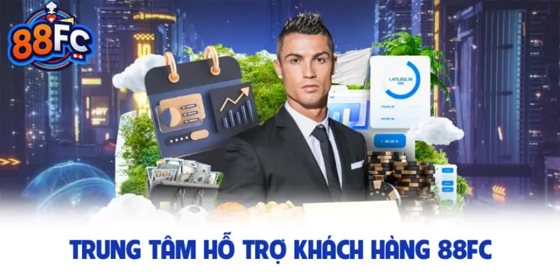 Trung tâm hỗ trợ khách hàng 88FC chuyên nghiệp